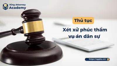 THỦ TỤC XÉT XỬ PHÚC THẨM VỤ ÁN DÂN SỰ