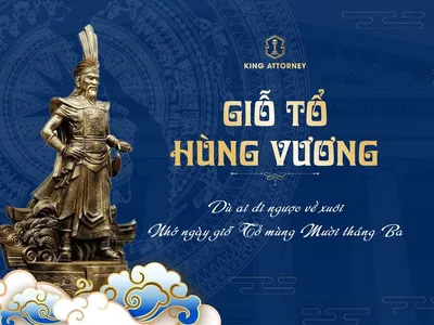 KING ATTORNEY THÔNG BÁO LỊCH NGHỈ LỄ GIỖ TỔ HÙNG VƯƠNG