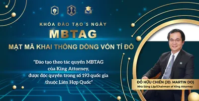  Khóa Đào Tạo 5 Ngày - Đào tạo theo tác quyền MBTAG của King Attorney, được Độc quyền trong số 193 quốc gia thuộc LHQ