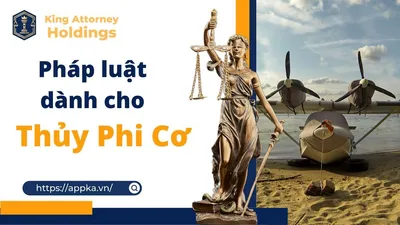 PHÁP LUẬT DÀNH CHO THỦY PHI CƠ