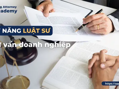 KỸ NĂNG LUẬT SƯ TƯ VẤN DOANH NGHIỆP 