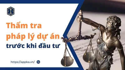 Thẩm tra pháp lý dự án trước khi đầu tư